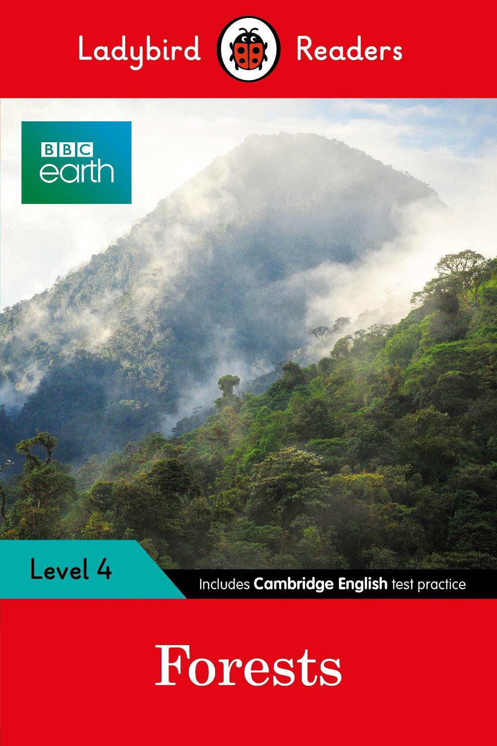 Ladybird Readers Level 4 - BBC Earth - Forests (ELT Graded Reader) by Ladybird - ISBN: 9780241319581