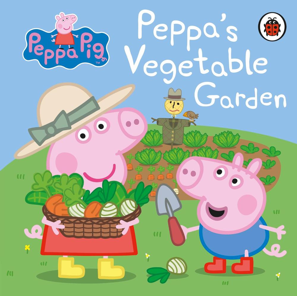 Peppa Pig: Peppa's Vegetable Garden by Peppa Pig - ISBN: 9780241321126