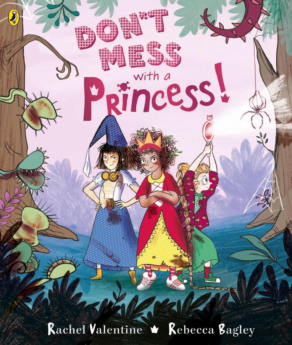 Don't Mess with a Princess by Rachel Valentine - ISBN: 9780241322628