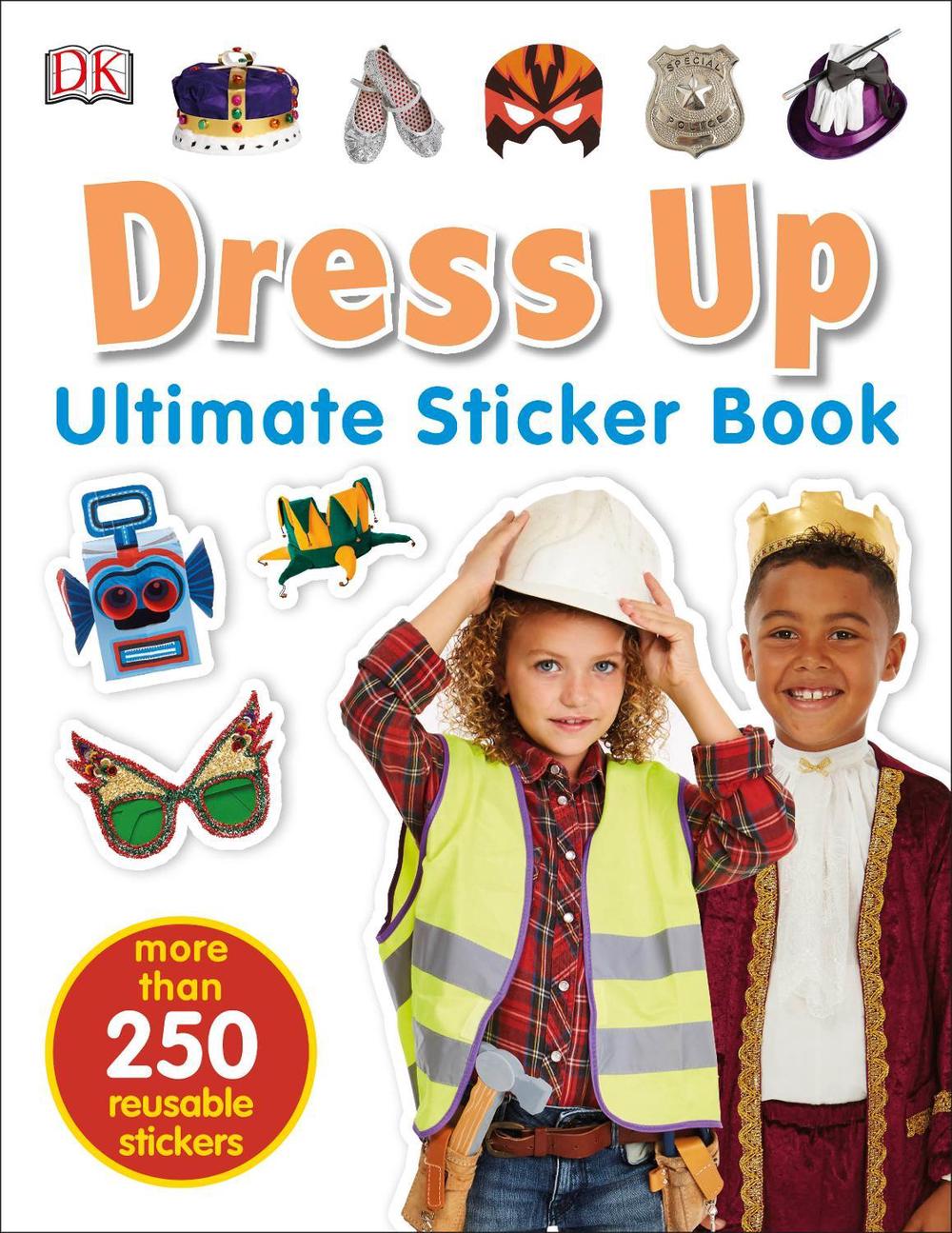 Dress Up Ultimate Sticker Book by Dk, Paperback, 9780241322864 Buy online at The Nile