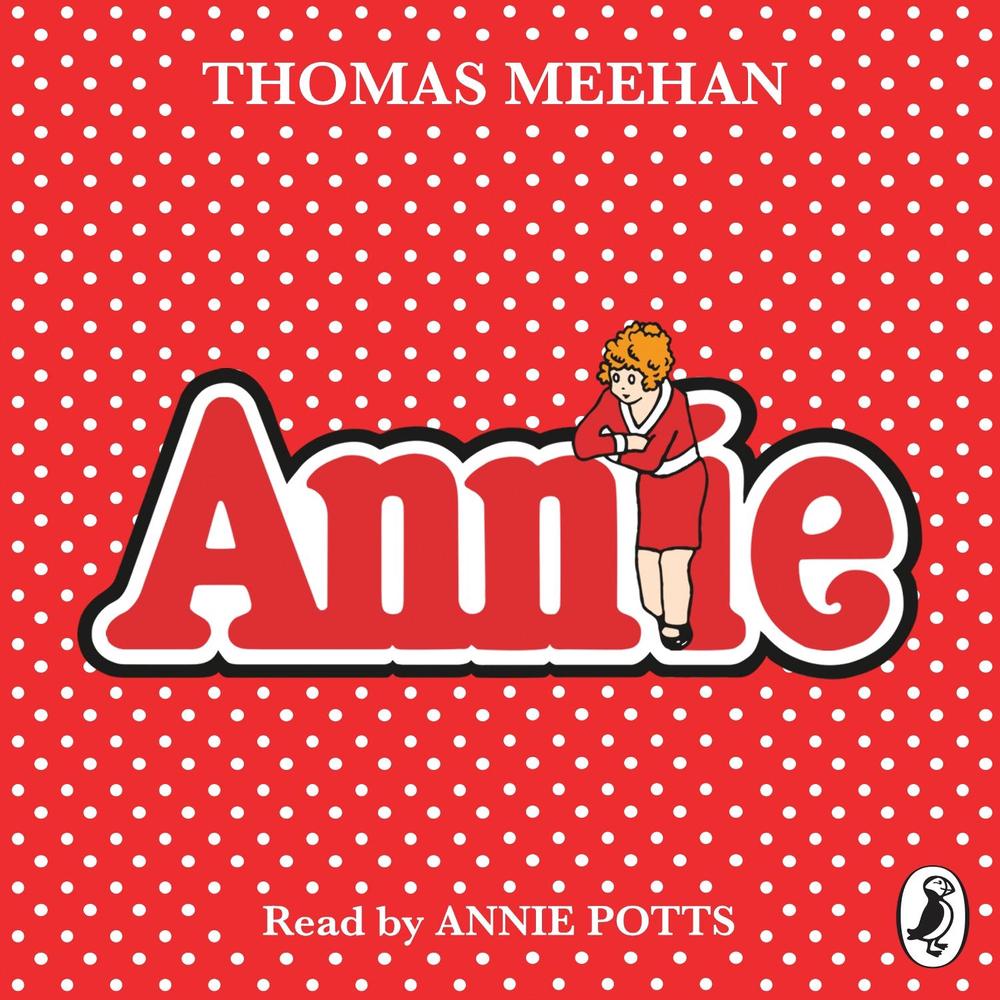 Annie by Thomas Meehan - ISBN: 9780241325742