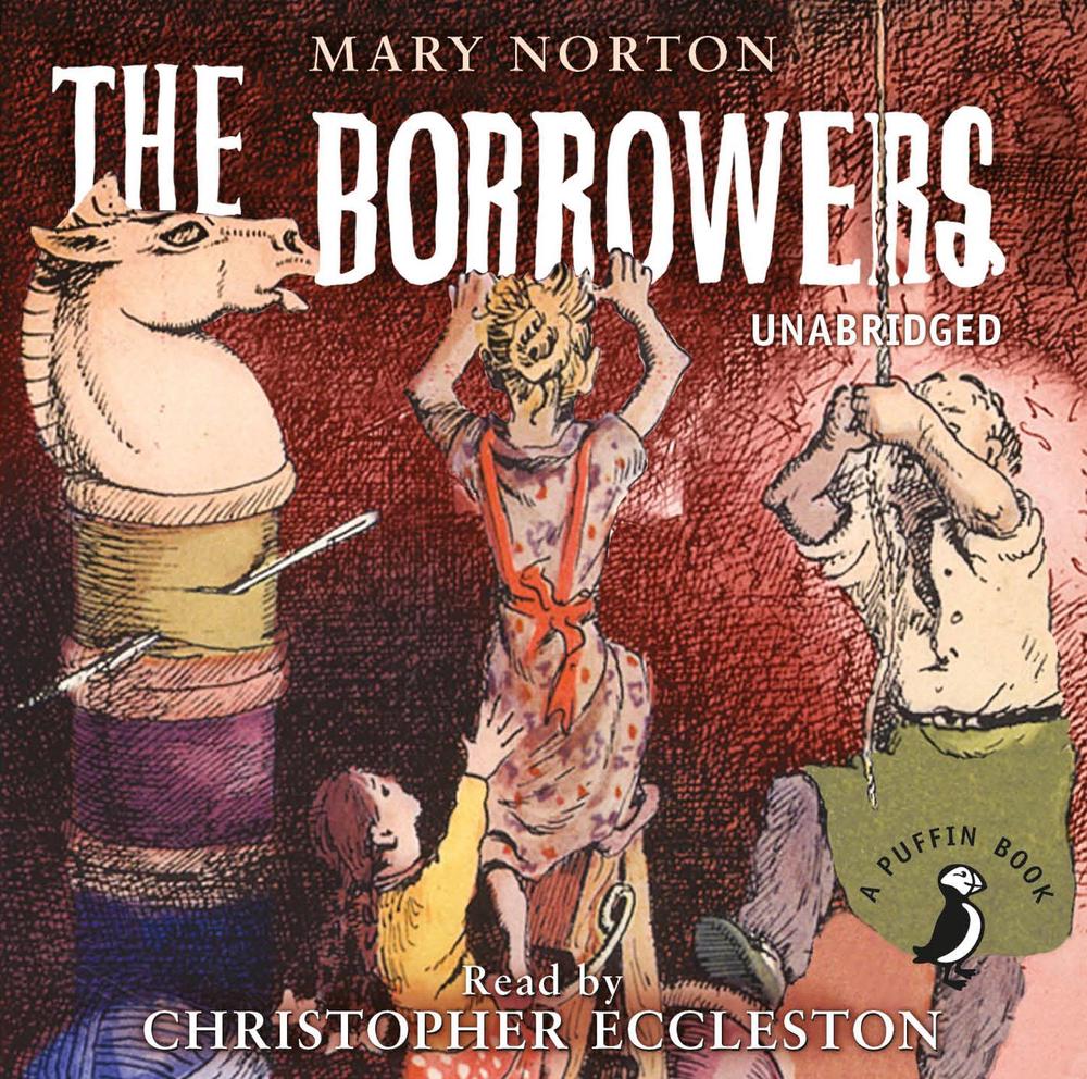The Borrowers by Mary Norton - ISBN: 9780241326053