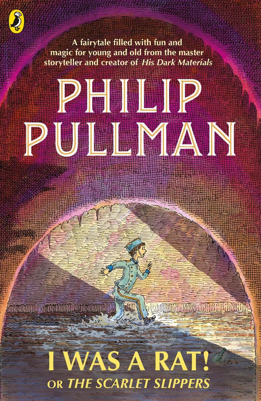 I Was a Rat! Or, The Scarlet Slippers by Philip Pullman - ISBN: 9780241326350