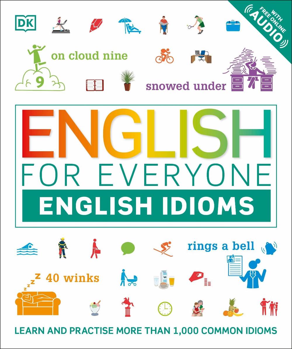 English for Everyone English Idioms by DK - ISBN: 9780241335888
