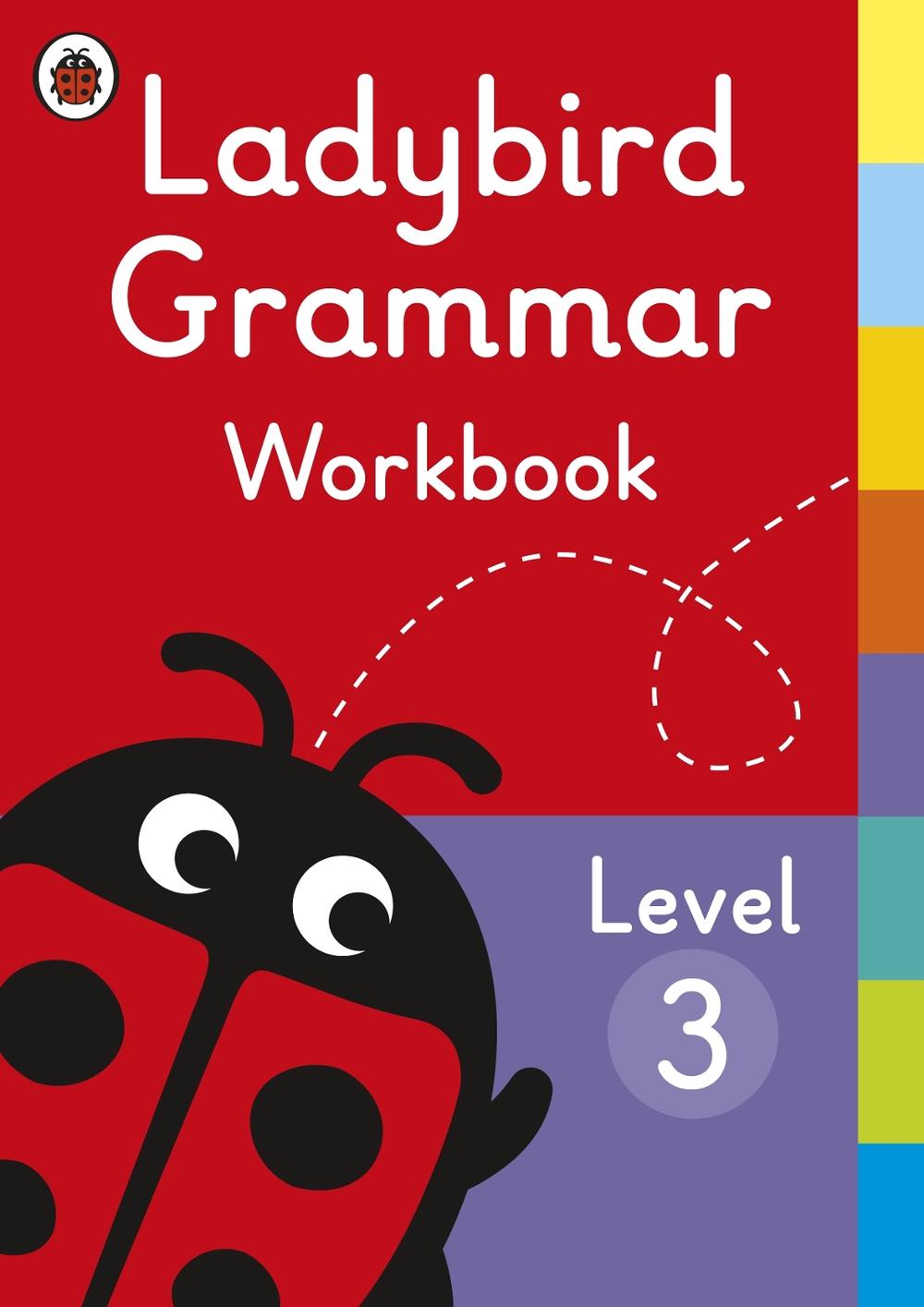 Ladybird Grammar Workbook Level 3 by Ladybird - ISBN: 9780241336069