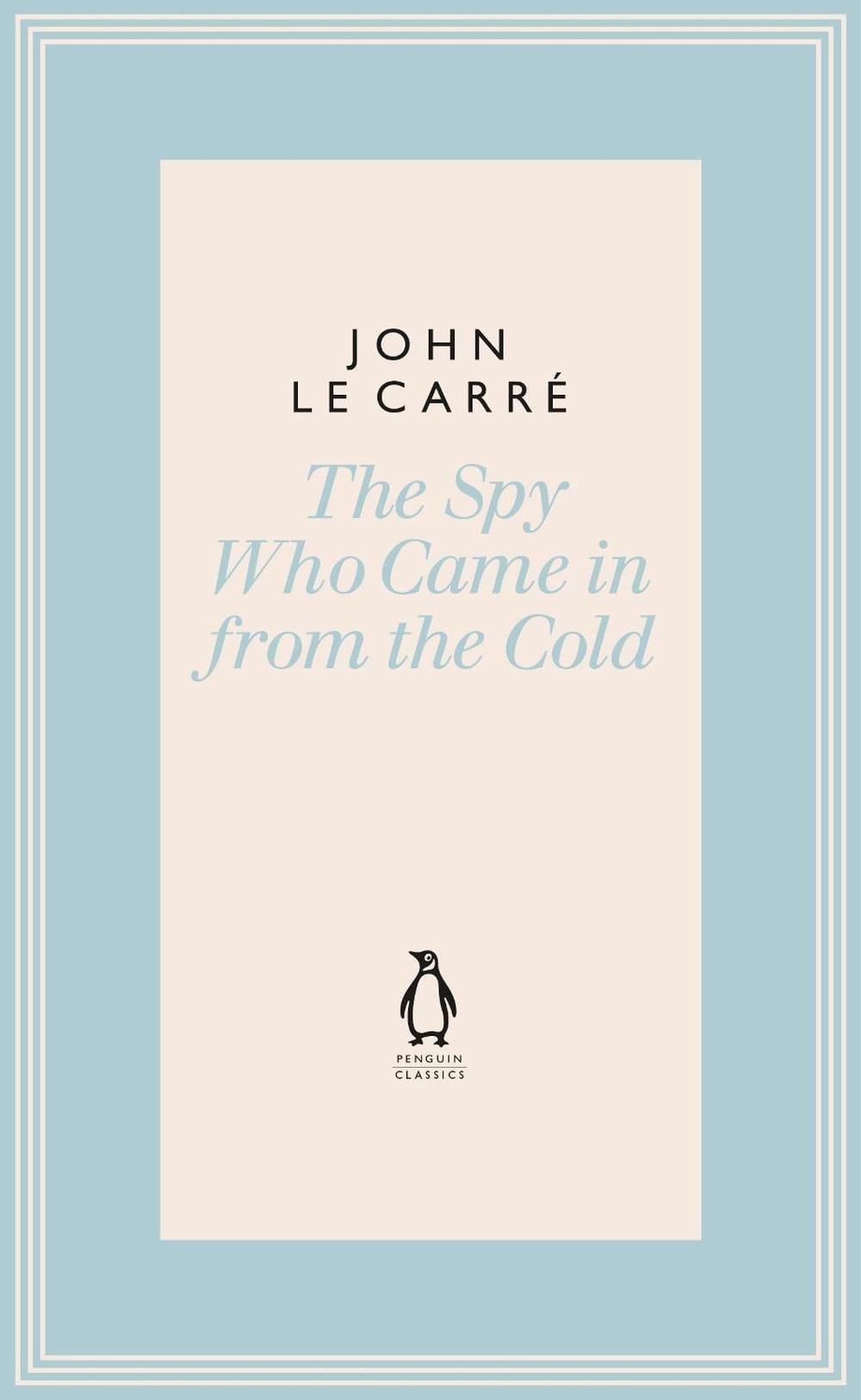 The Spy Who Came in from the Cold by John le Carré - ISBN: 9780241337134