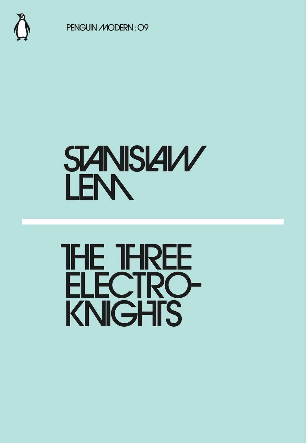 The Three Electroknights by Stanislaw Lem - ISBN: 9780241339398