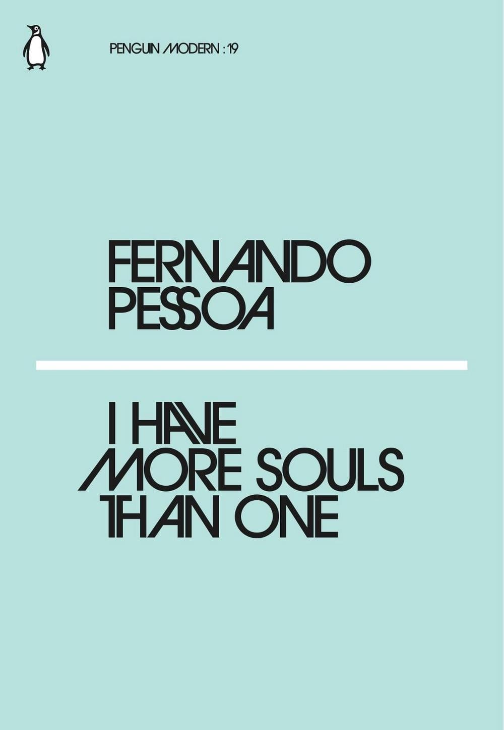 I Have More Souls Than One by Fernando Pessoa - ISBN: 9780241339602