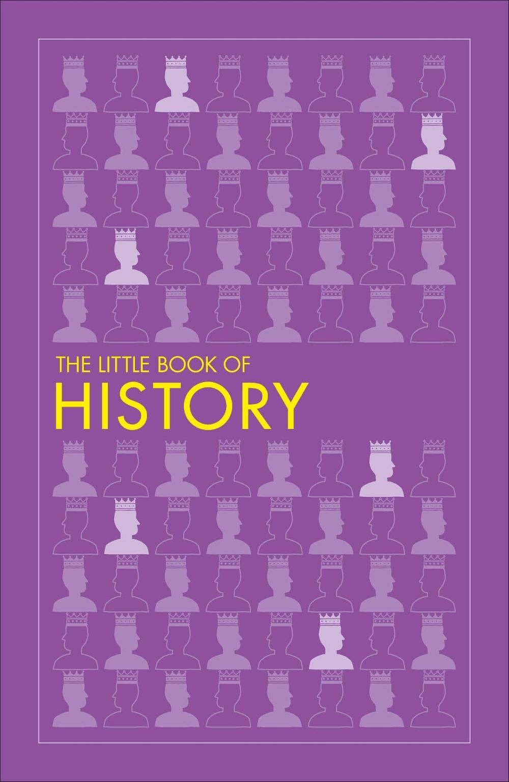 The Little Book of History by DK - ISBN: 9780241341209