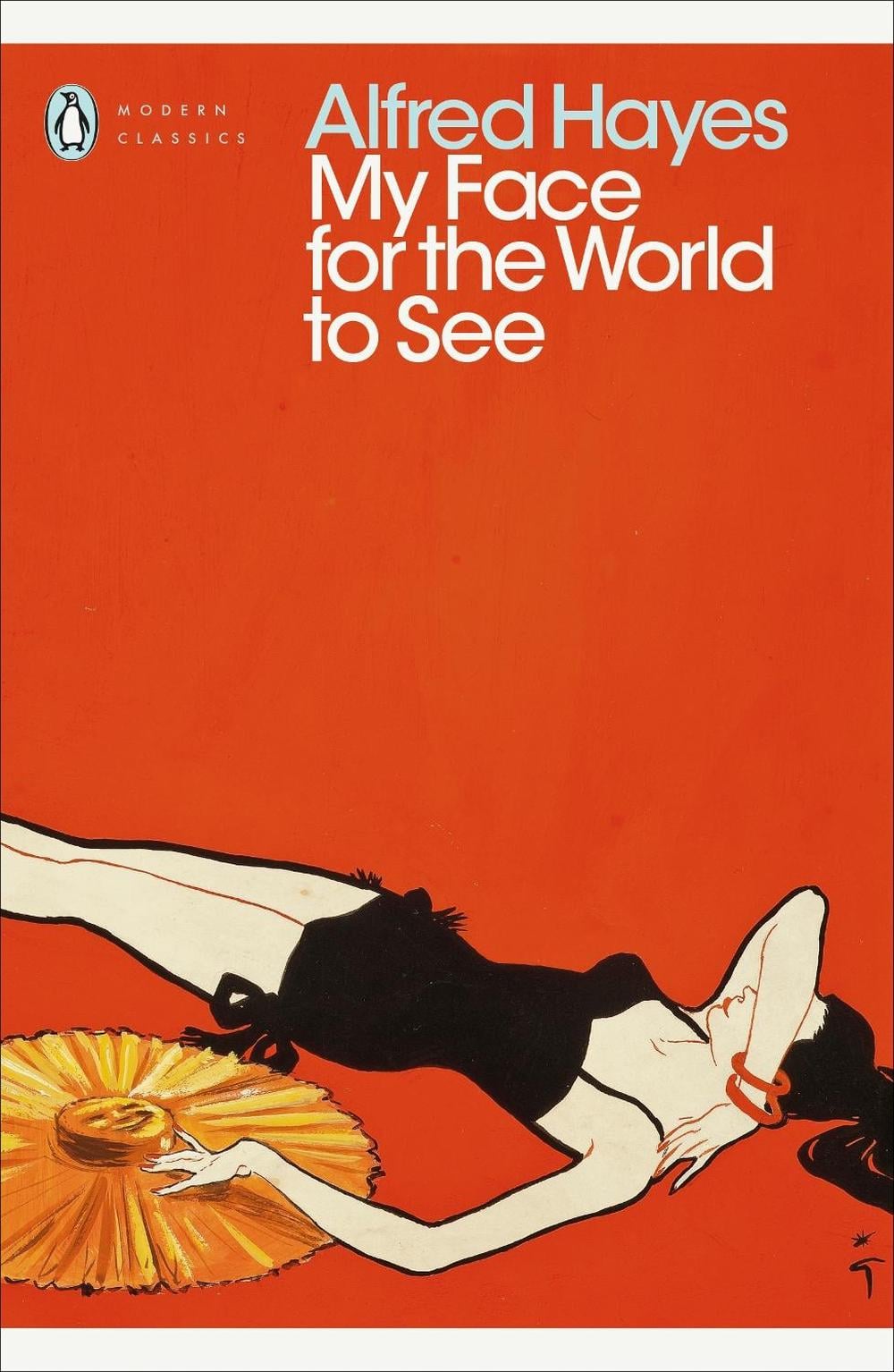 My Face for the World to See by Alfred Hayes - ISBN: 9780241342305