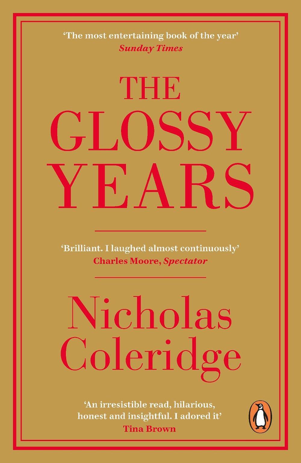 The Glossy Years by Nicholas Coleridge - ISBN: 9780241342893