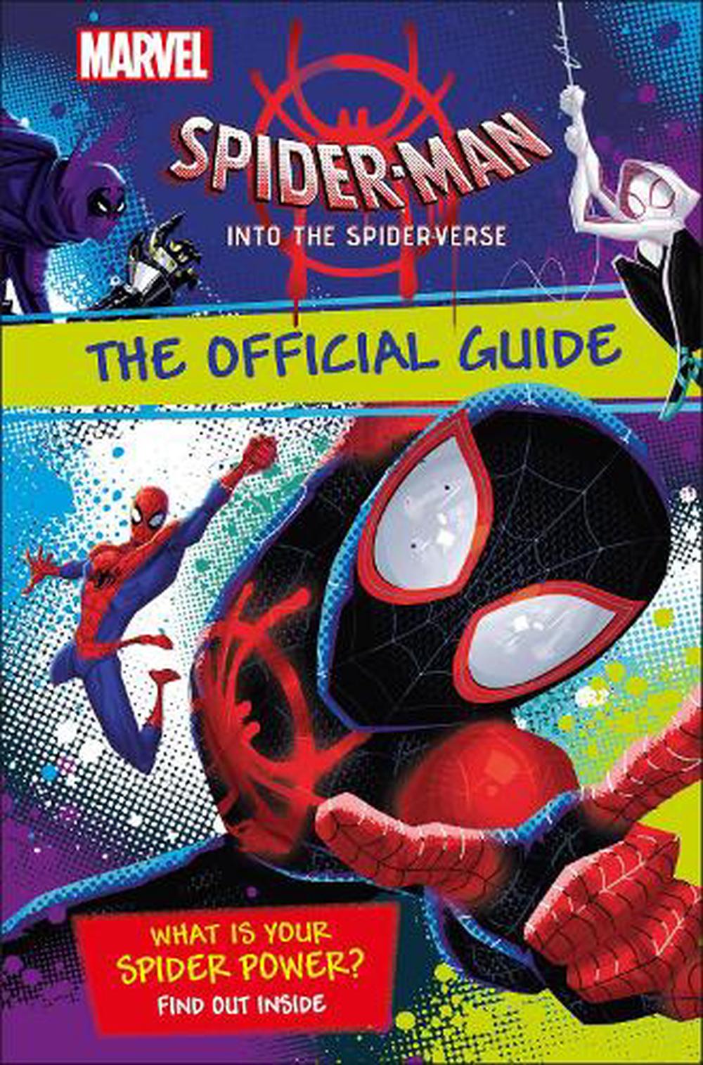Marvel Spider Man Into The Spider Verse The Official Guide By Shari Last Hardcover