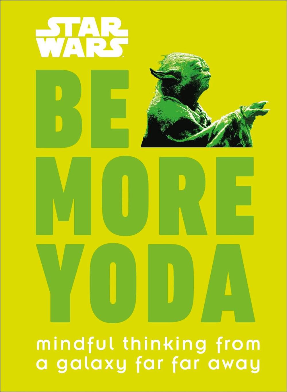Star Wars Be More Yoda, 9780241351062