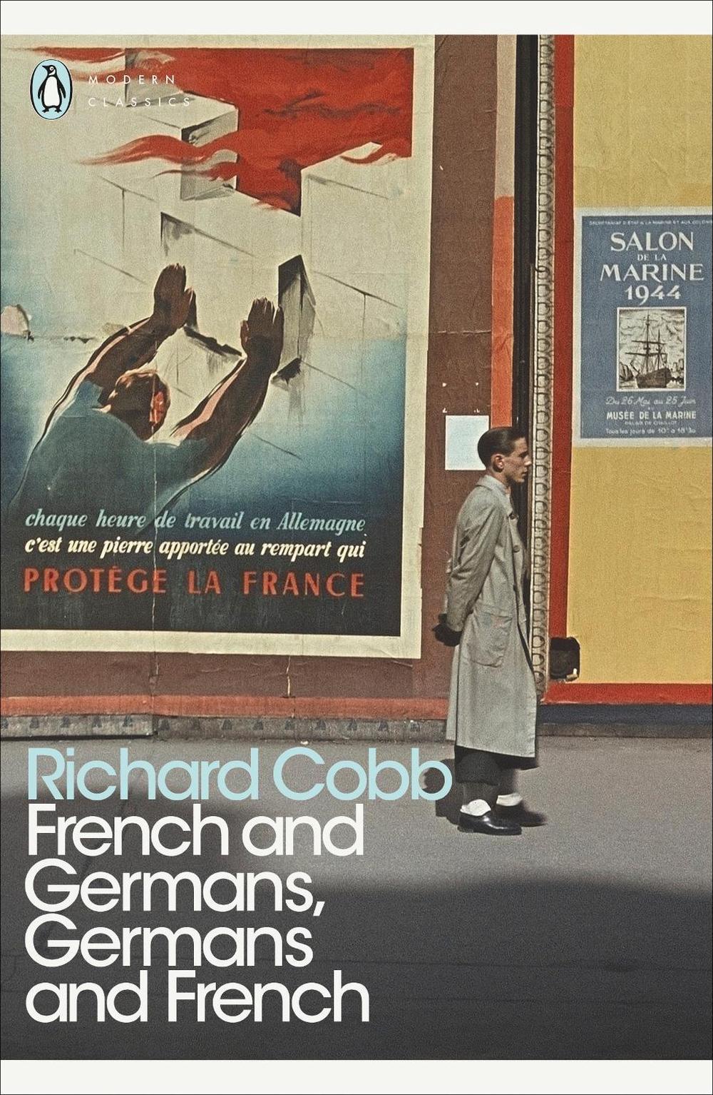 French and Germans, Germans and French by Richard Cobb - ISBN: 9780241351314