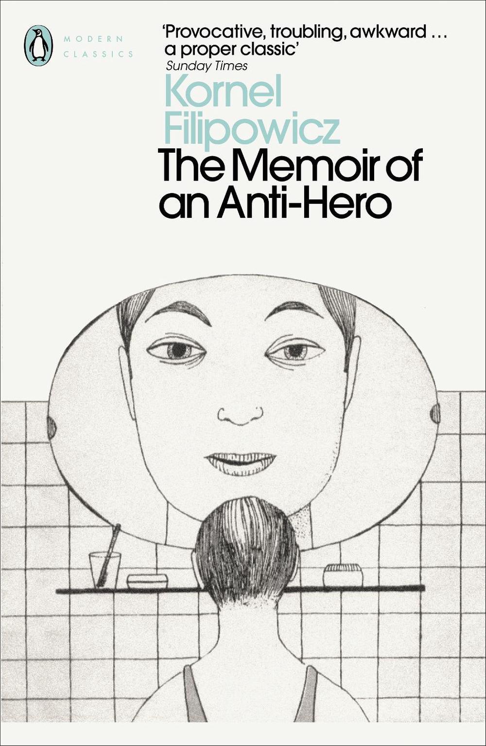 The Memoir of an Anti-Hero by Kornel Filipowicz - ISBN: 9780241351604
