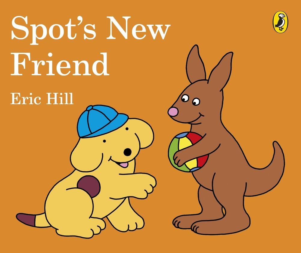 Spot's New Friend by Hill, Eric - ISBN: 9780241351666