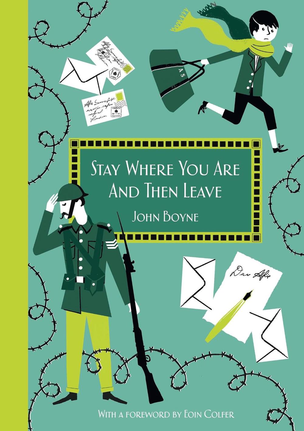 Stay Where You Are And Then Leave by John Boyne - ISBN: 9780241352816
