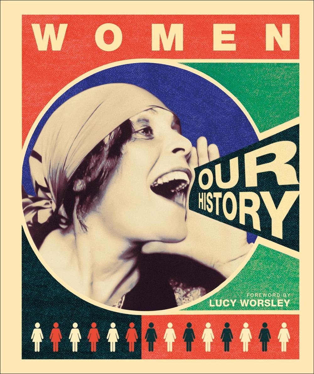 Women Our History by DK - ISBN: 9780241353929