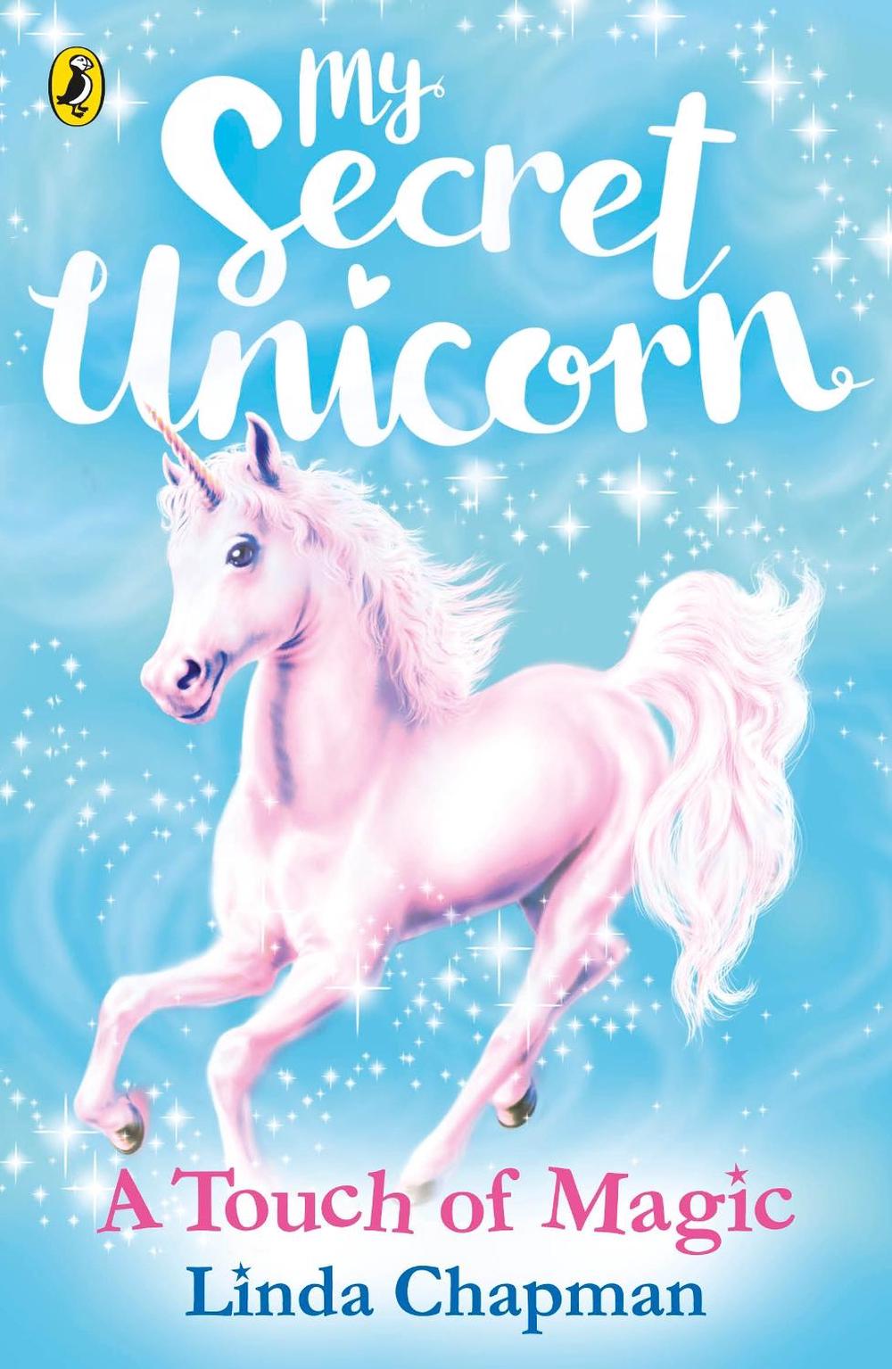 My Secret Unicorn: A Touch of Magic by Linda Chapman - ISBN: 9780241354285