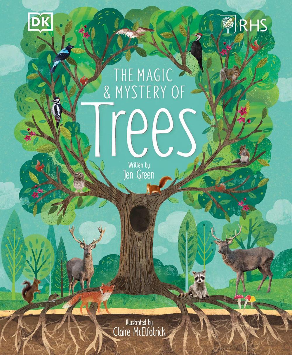RHS The Magic and Mystery of Trees by Royal Horticultural Society - ISBN: 9780241355435