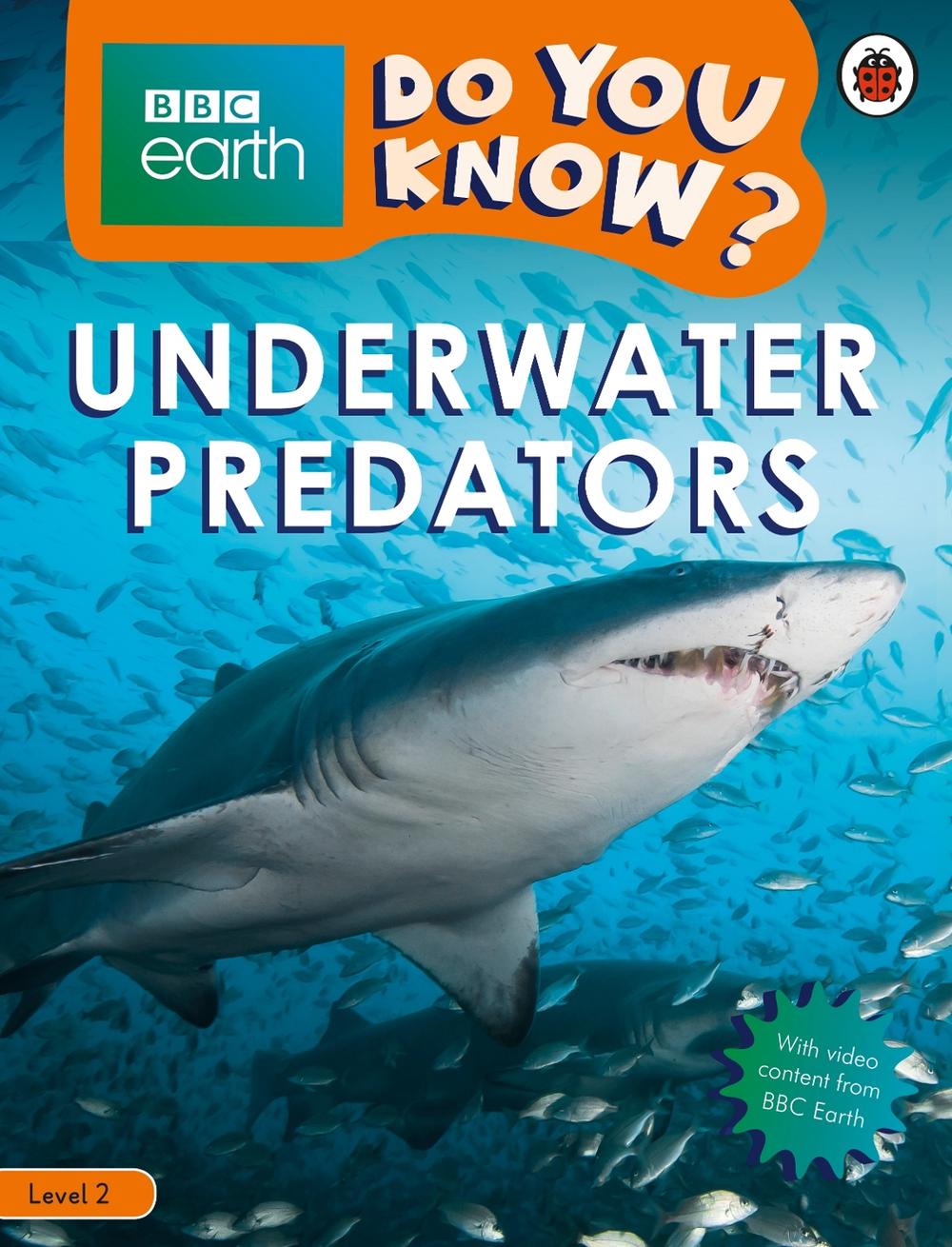 Do You Know? Level 2 – BBC Earth Underwater Predators by Ladybird - ISBN: 9780241355787