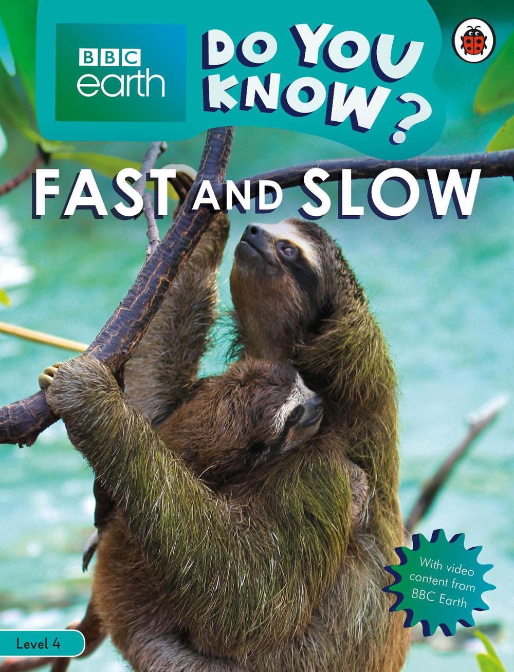 Do You Know? Level 4 – BBC Earth Fast and Slow by Ladybird - ISBN: 9780241355794