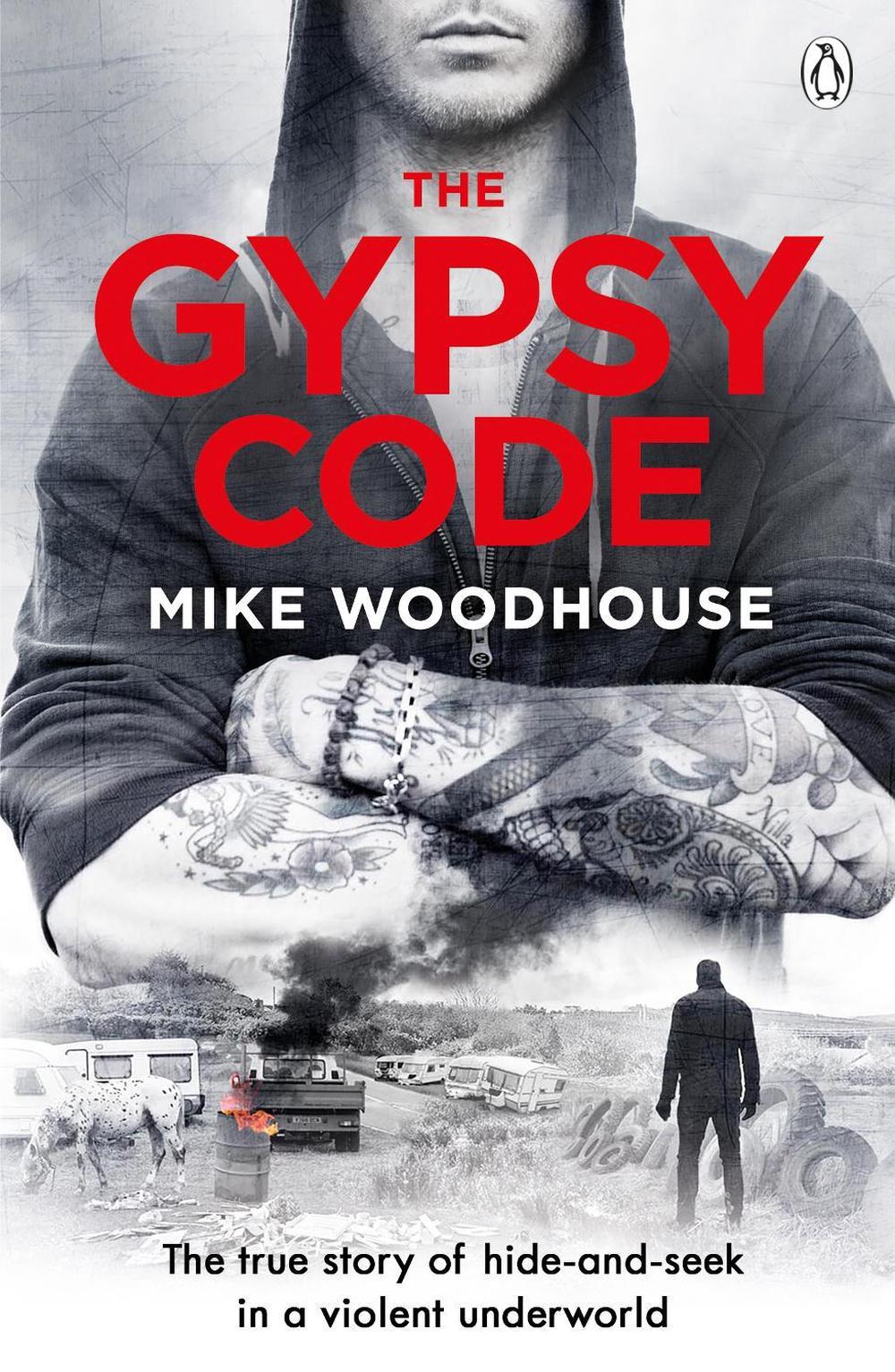 The Gypsy Code by Mike Woodhouse - ISBN: 9780241357248