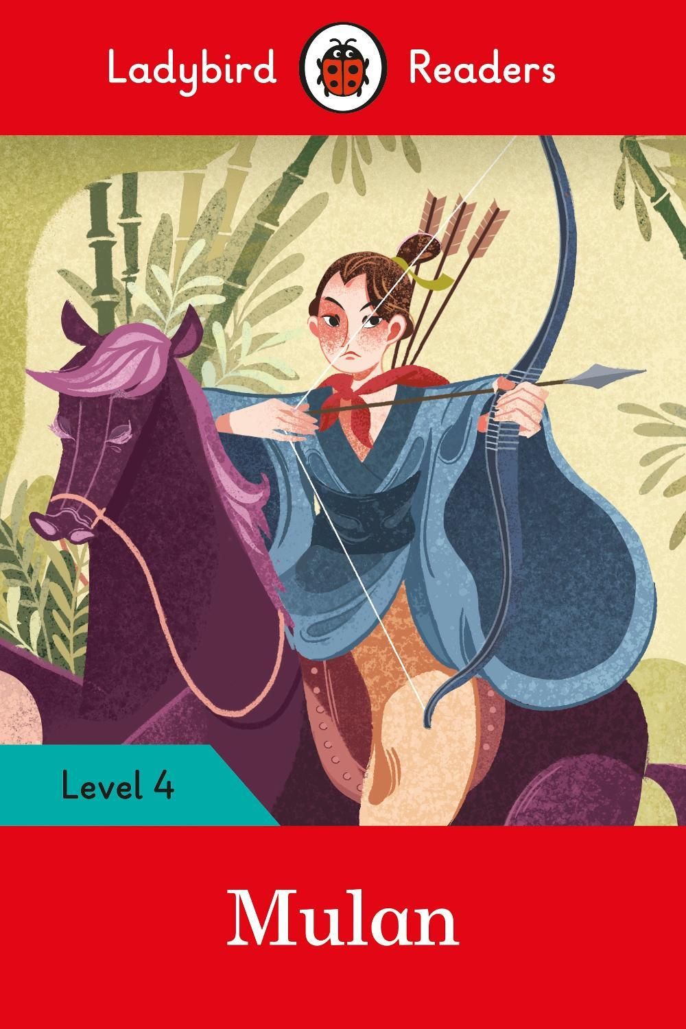 Ladybird Readers Level 4 - Mulan (ELT Graded Reader) by Ladybird - ISBN: 9780241358245