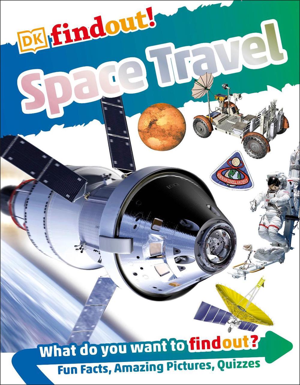 DKfindout! Space Travel by DK - ISBN: 9780241358399
