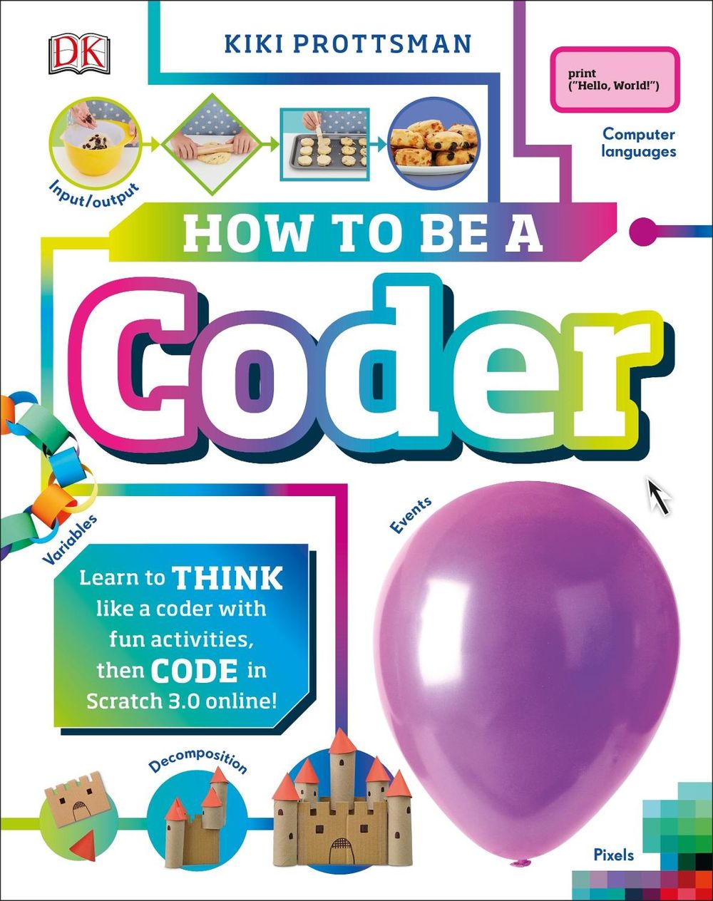 How To Be a Coder by Kiki Prottsman - ISBN: 9780241358566