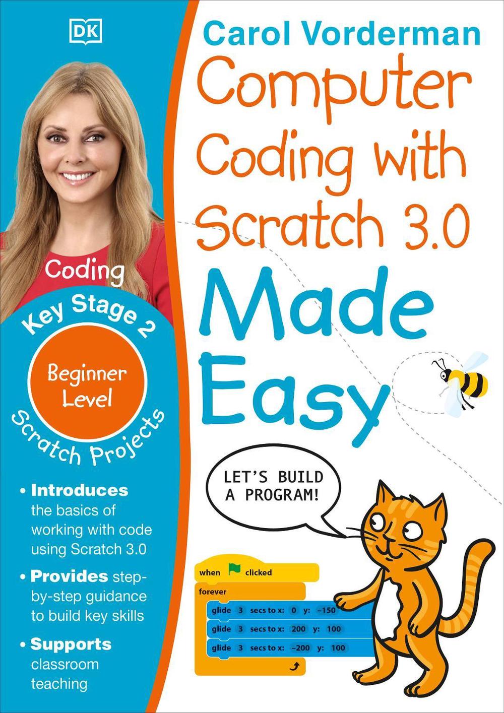 Computer Coding with Scratch 3.0 Made Easy, Ages 7-11 (Key Stage 2) by ...