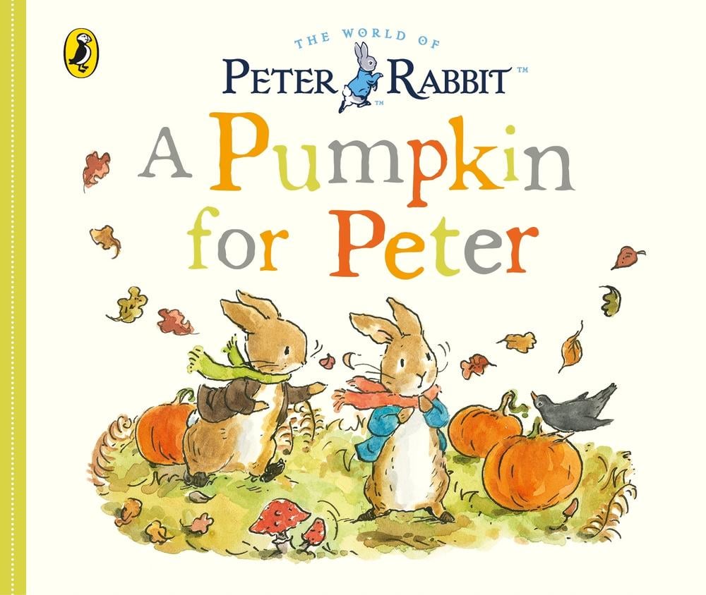 Peter Rabbit Tales: A Pumpkin for Peter by Beatrix Potter - ISBN: 9780241358757