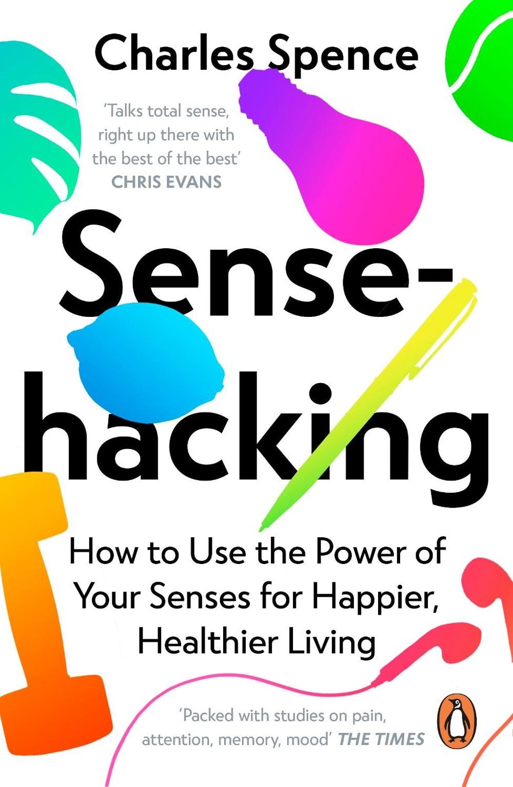 Sensehacking by Charles Spence - ISBN: 9780241361153