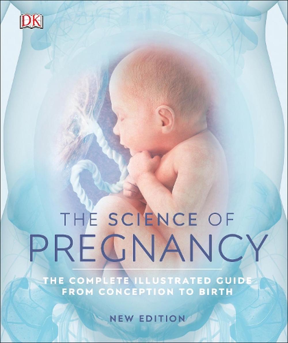 The Science Of Pregnancy By Dk Hardcover 9780241363652 Buy Online At The Nile 8235