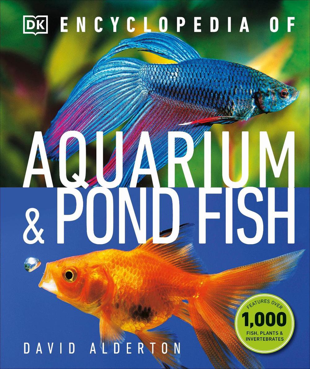 Encyclopedia of Aquarium and Pond Fish by David Alderton - ISBN: 9780241364246