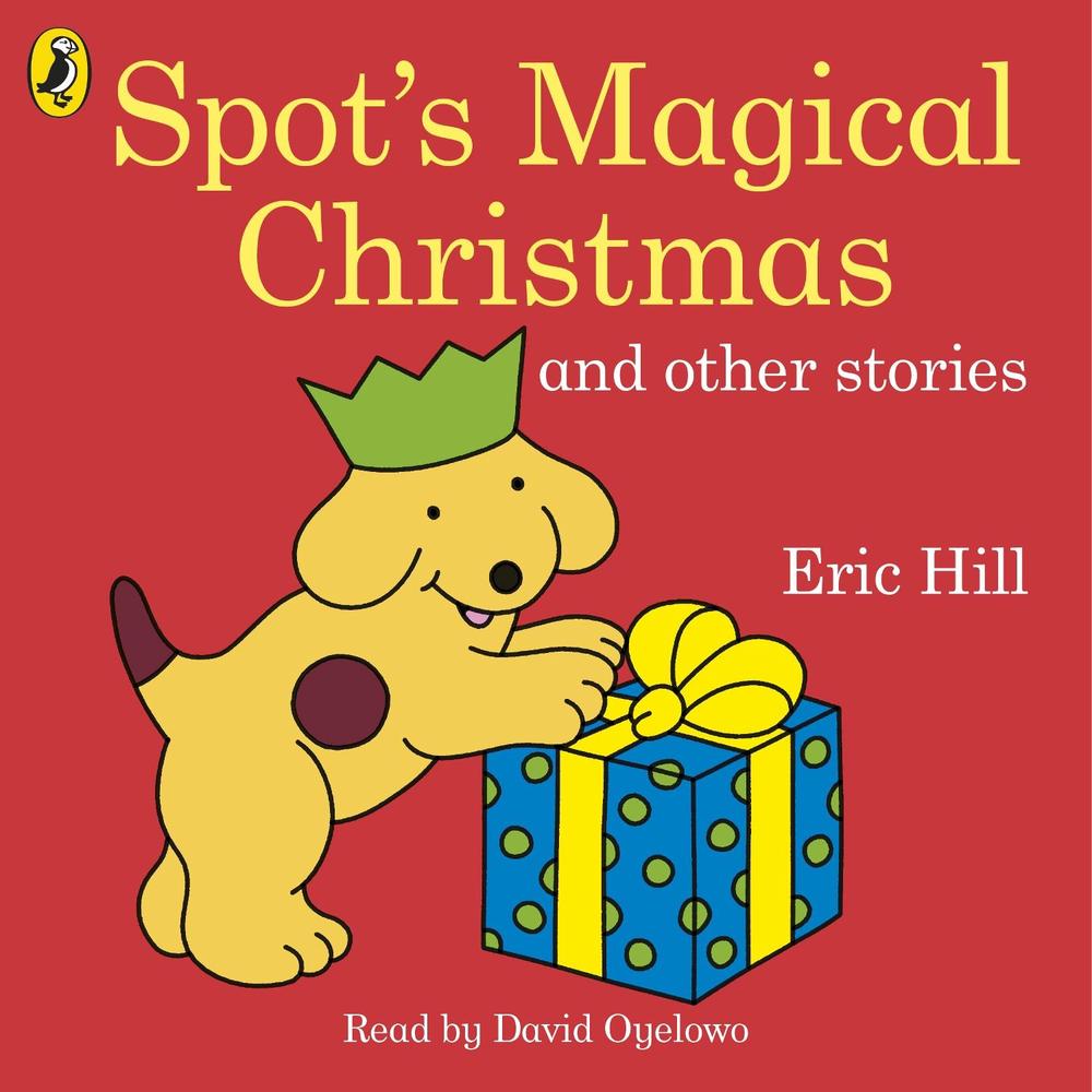 Spot's Magical Christmas and Other Stories by Eric Hill - ISBN: 9780241366158