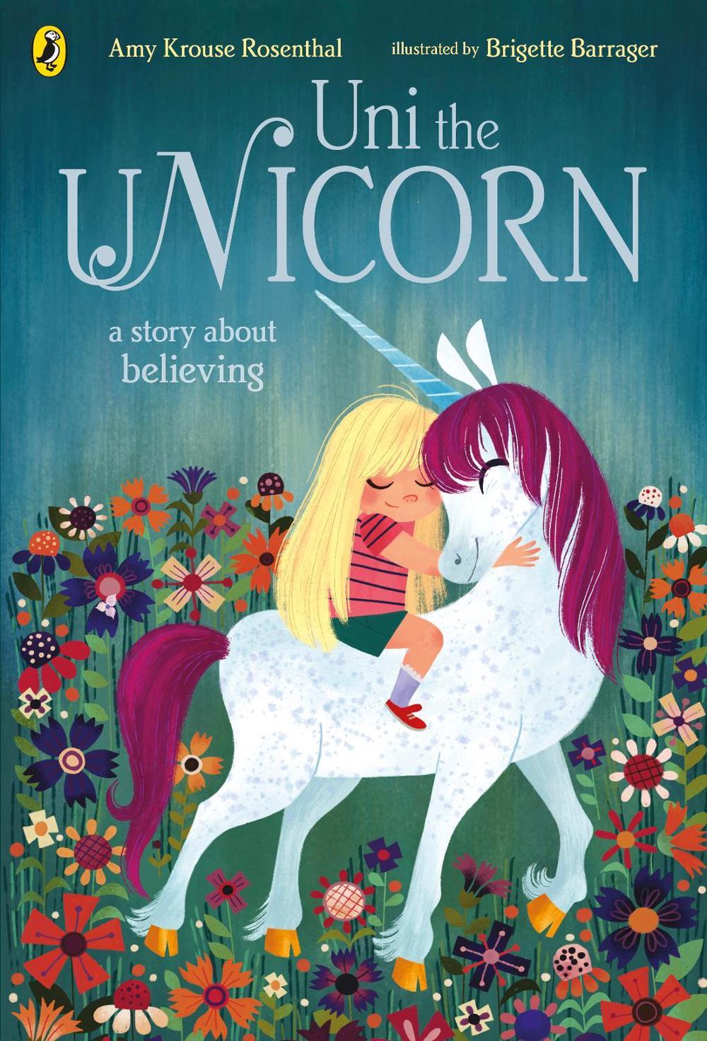 Uni the Unicorn by Amy Krouse Rosenthal - ISBN: 9780241366295
