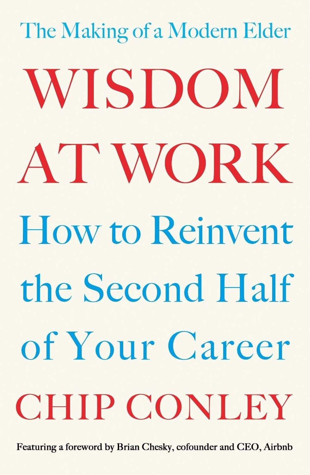 Wisdom at Work by Chip Conley - ISBN: 9780241367711