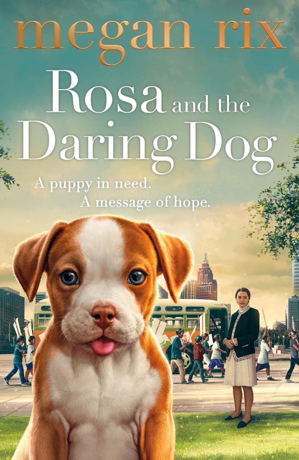Rosa and the Daring Dog by Megan Rix - ISBN: 9780241369142