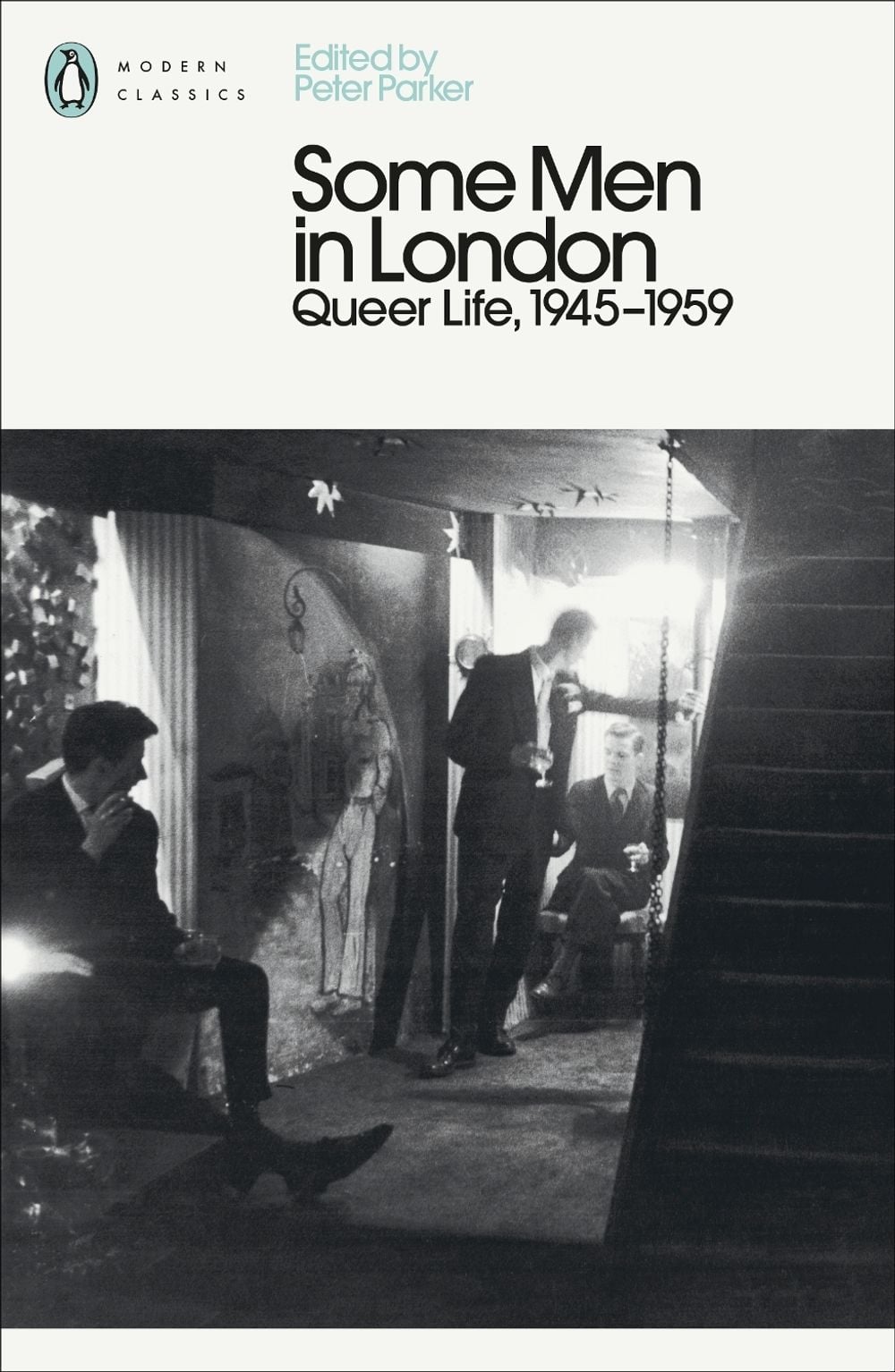 Some Men In London: Queer Life, 1945-1959 by Peter Parker - ISBN: 9780241370612