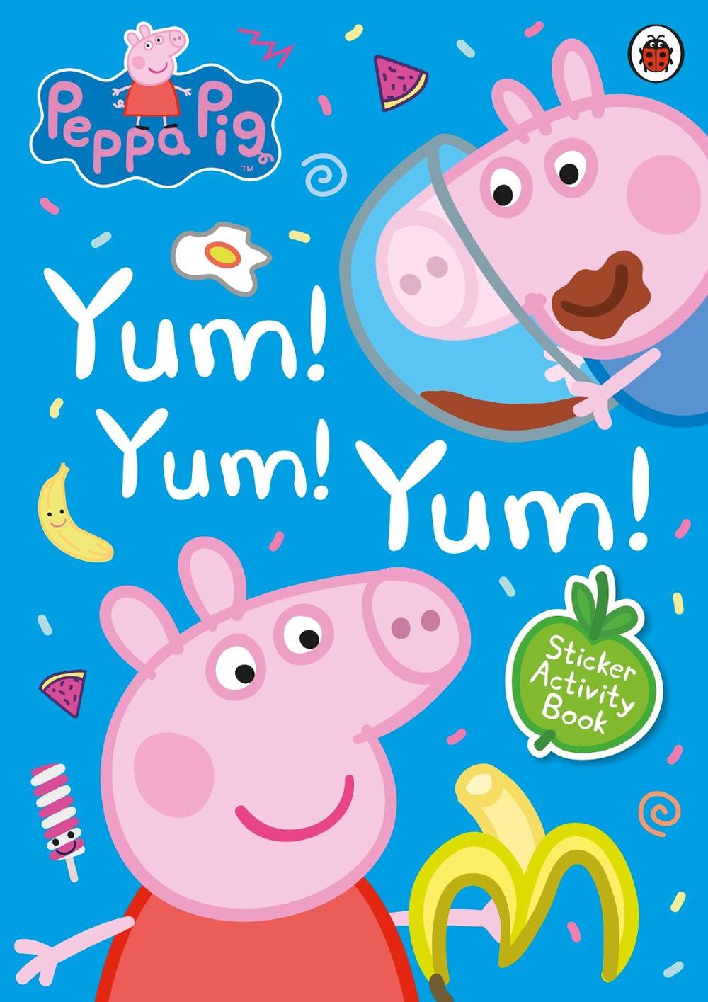 Peppa Pig: Yum! Yum! Yum! Sticker Activity Book by Peppa Pig - ISBN: 9780241371664