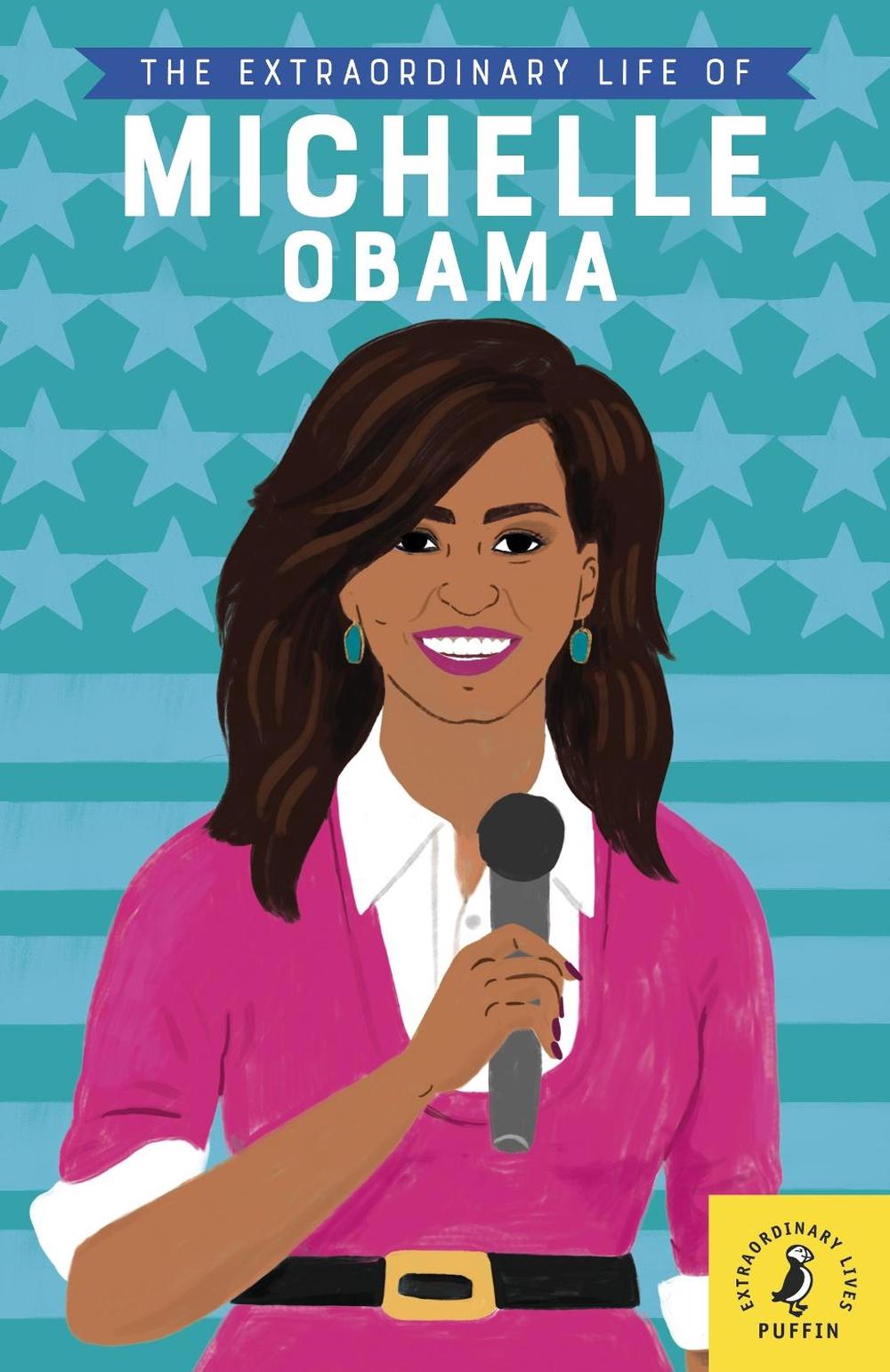 The Extraordinary Life of Michelle Obama, 9780241372739