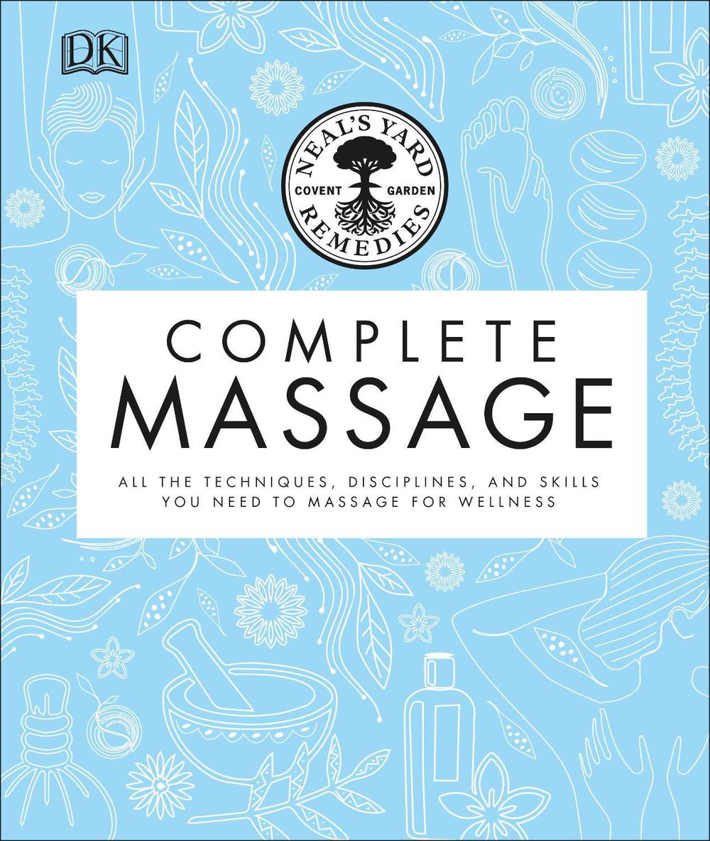 Neal's Yard Remedies Complete Massage, 9780241373477