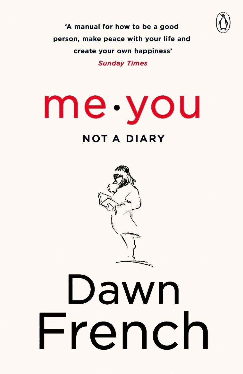 Me. You. Not a Diary by Dawn French - ISBN: 9780241373705