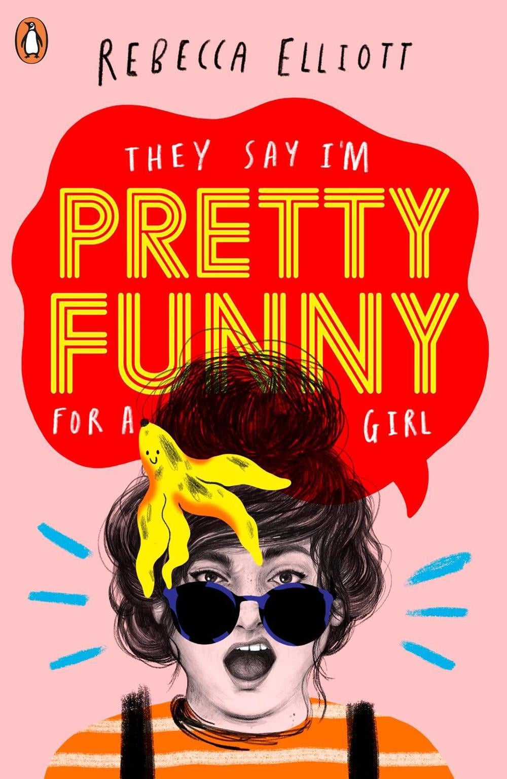 Pretty Funny by Rebecca Elliott - ISBN: 9780241374627