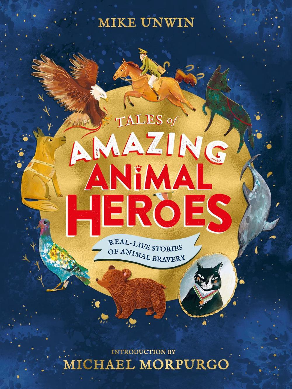 Tales of Amazing Animal Heroes, 9780241377086