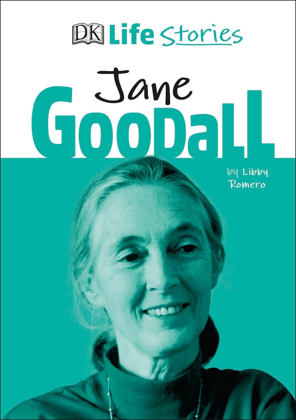 DK Life Stories Jane Goodall by Libby Romero, Hardcover, 9780241377888 Buy online at The Nile