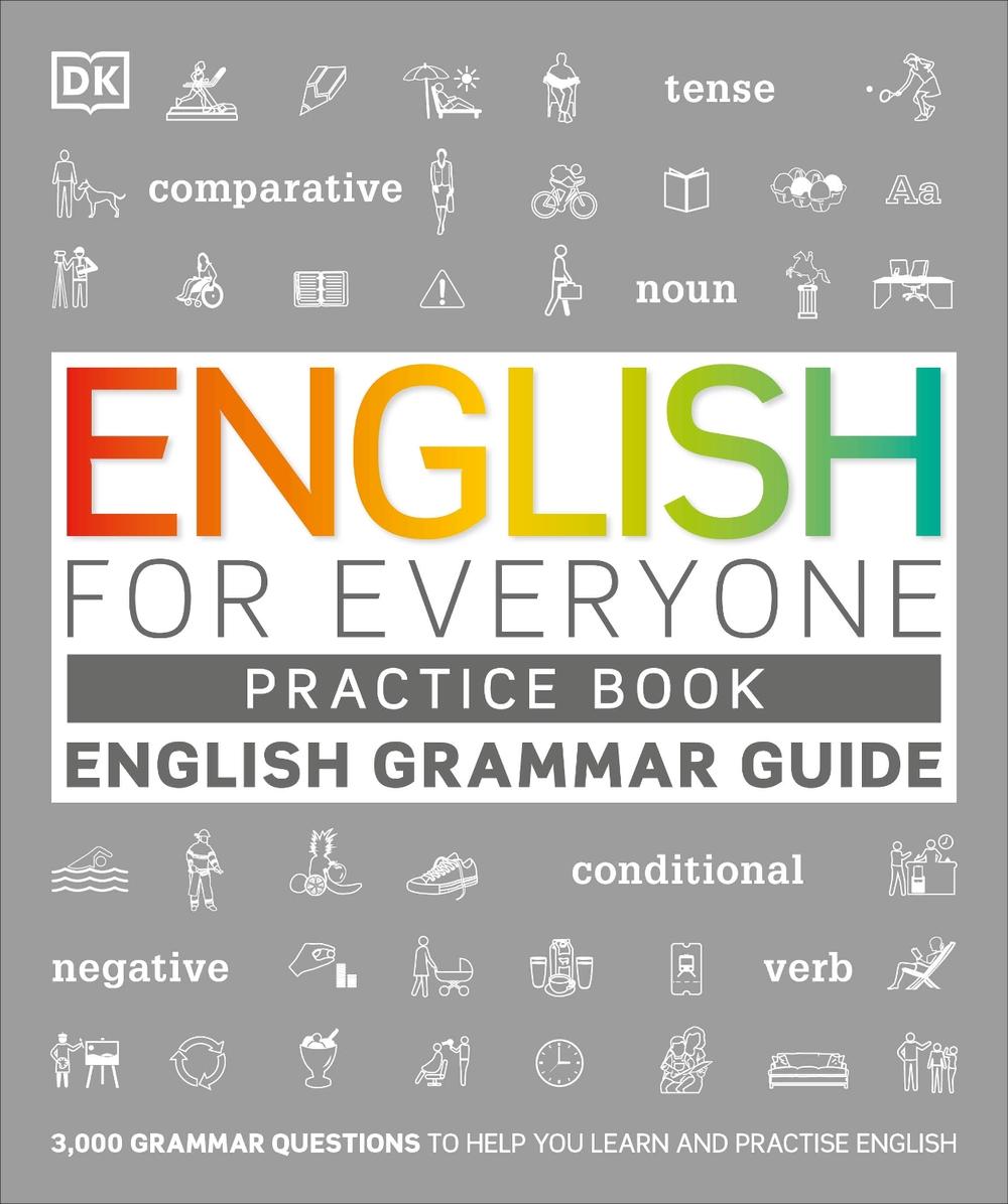 English for Everyone English Grammar Guide Practice Book, 9780241379752