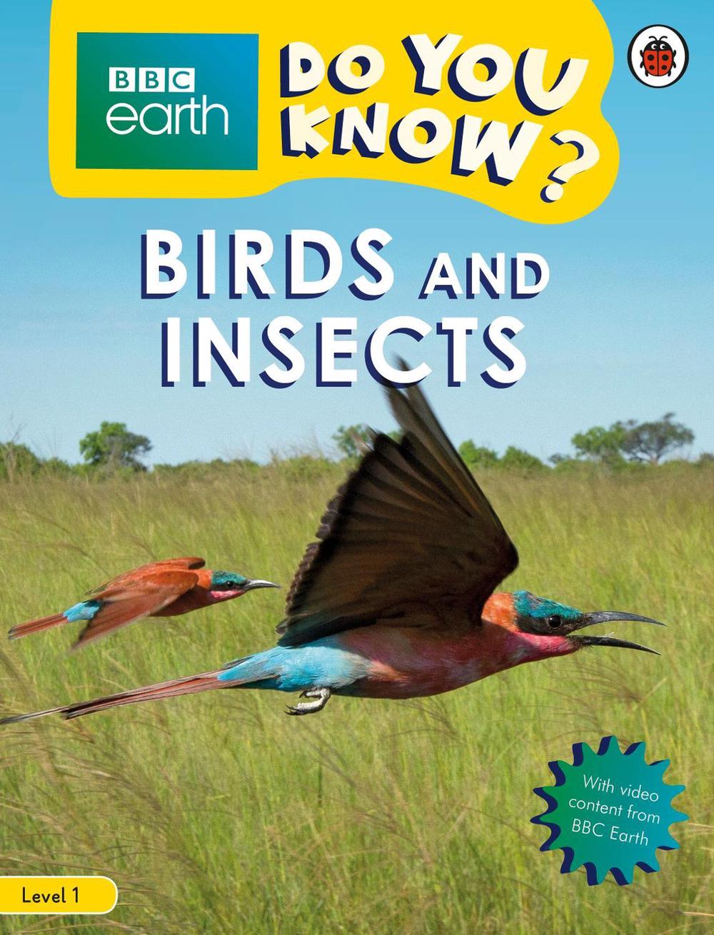 Do You Know? Level 1 – BBC Earth Birds and Insects by Ladybird - ISBN: 9780241382806