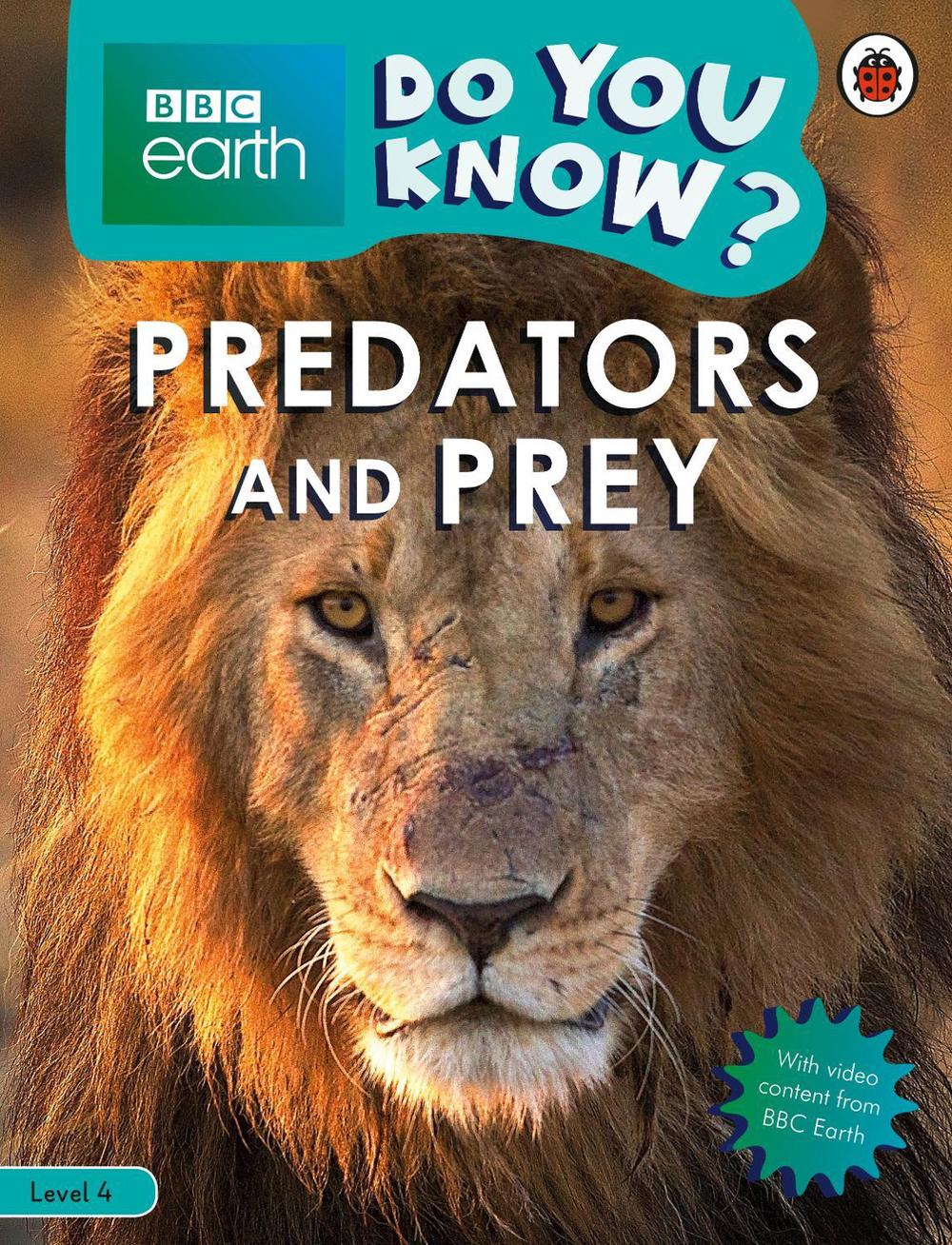 Do You Know? Level 4 – BBC Earth Predators and Prey by Ladybird - ISBN: 9780241382905